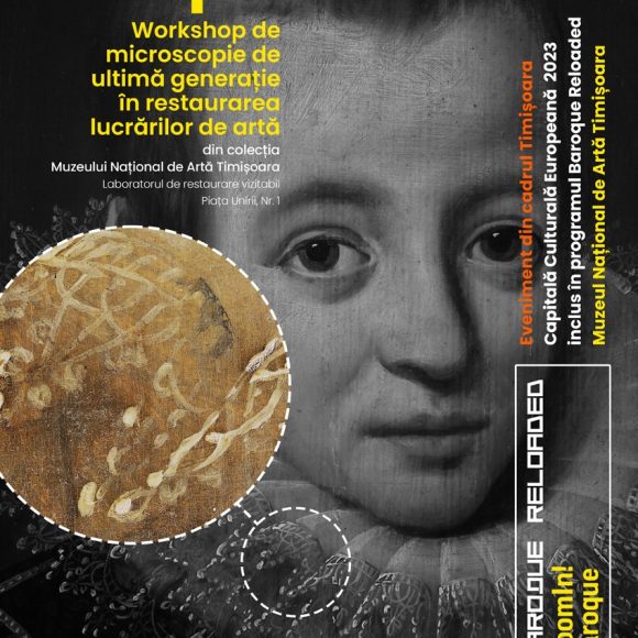 ZoomIn! Baroque: Workshop de microscopie de ultimă generație în restaurarea lucrărilor de artă