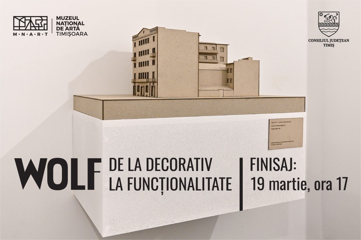 WOLF – De la decorativ la funcționalitate. Eveniment de închidere și lansarea catalogului expoziției la Muzeul Național de Artă Timișoara