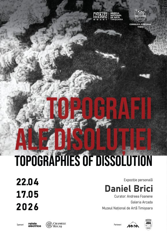 „Topografii ale disoluției / Topographies of Dissolution” – expoziție personală Daniel Brici